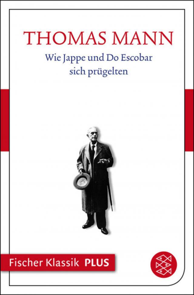 Frühe Erzählungen 1893-1912: Wie Jappe und Do Escobar sich prügelten
