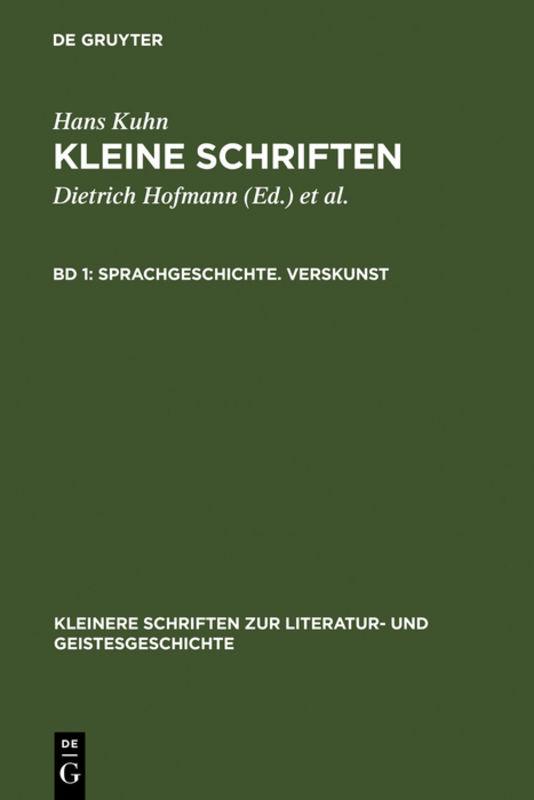 Hans Kuhn: Kleine Schriften / Sprachgeschichte. Verskunst