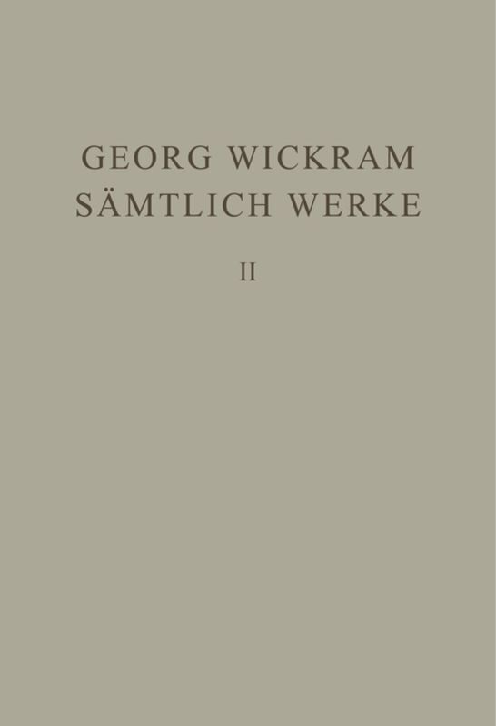 Georg Wickram: Sämtliche Werke / Gabriotto und Reinhart