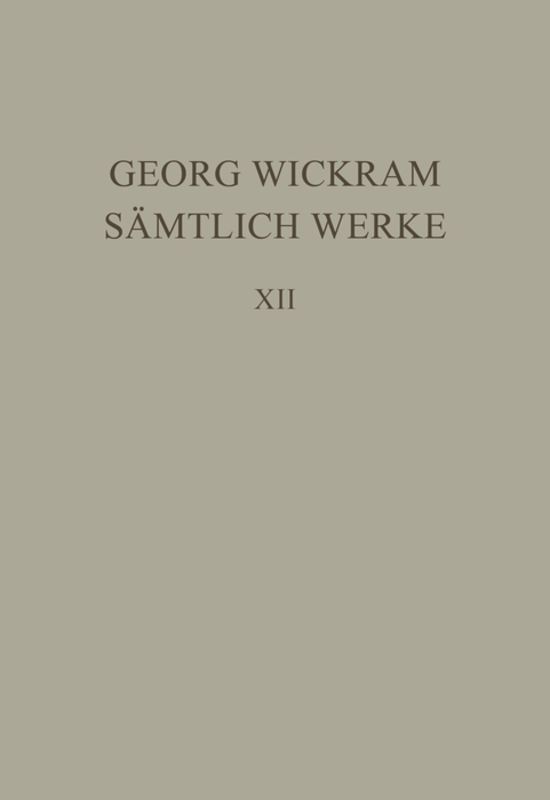 Georg Wickram: Sämtliche Werke / Apostelspiel. Knaben Spiegel