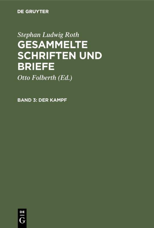 Stephan Ludwig Roth: Gesammelte Schriften und Briefe / Der Kampf