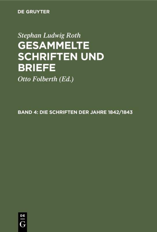 Stephan Ludwig Roth: Gesammelte Schriften und Briefe / Die Schriften der Jahre 1842/1843