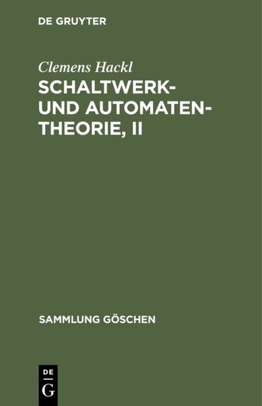 Schaltwerk- und Automatentheorie, II