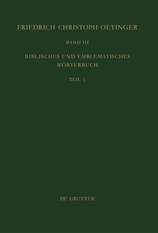 Friedrich Christoph Oetinger / Biblisches und emblematisches Wörterbuch