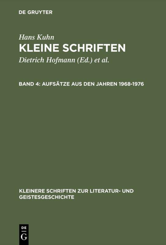 Hans Kuhn: Kleine Schriften / Aufsätze aus den Jahren 1968–1976