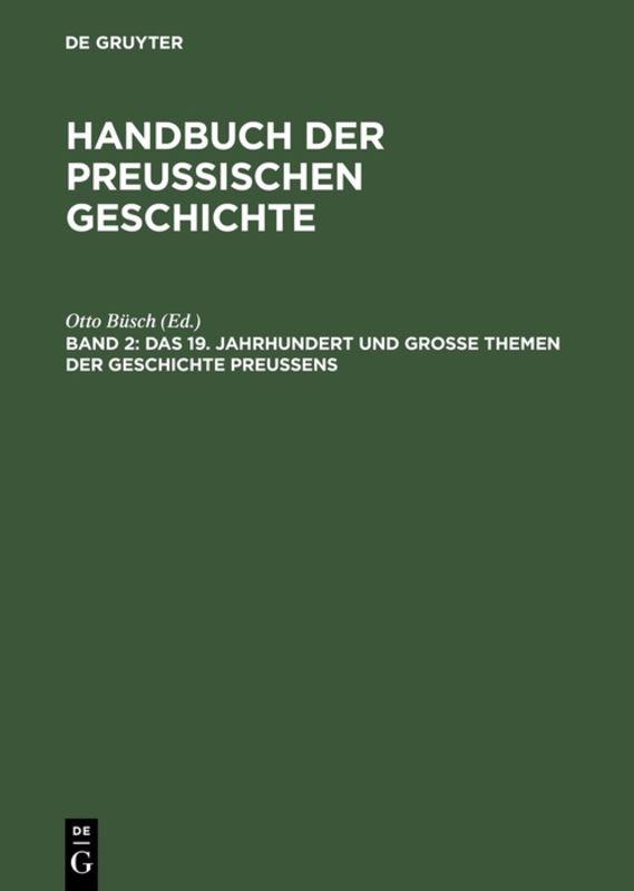 Handbuch der Preußischen Geschichte / Das 19. Jahrhundert und Große Themen der Geschichte Preußens