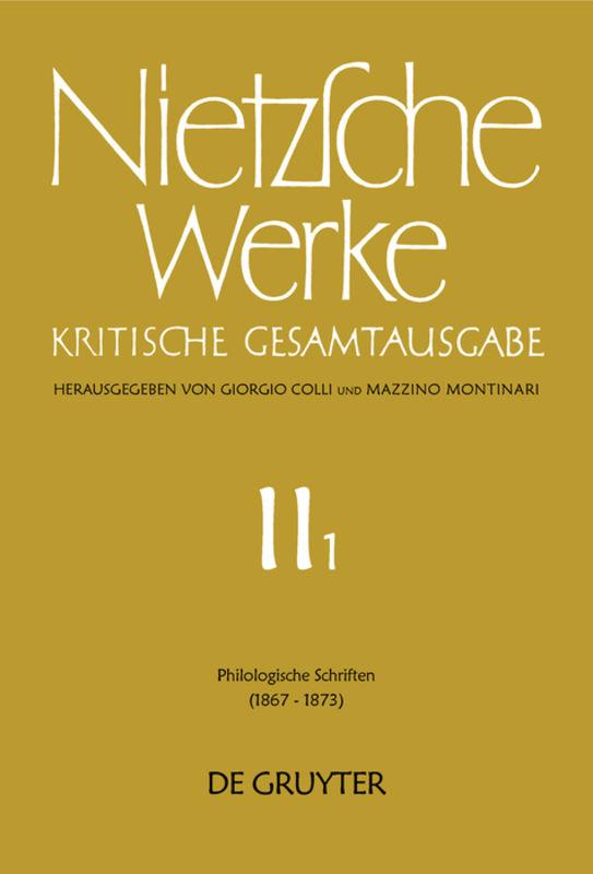 Friedrich Nietzsche: Nietzsche Werke. Abteilung 2 / Philologische Schriften