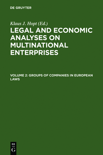 Legal and Economic Analyses on Multinational Enterprises / Analyses... / Groups of Companies in European laws / Les groupes de sociétés en droit européen