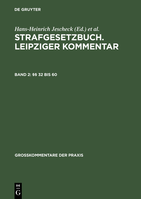 Strafgesetzbuch. Leipziger Kommentar / §§ 32 bis 60