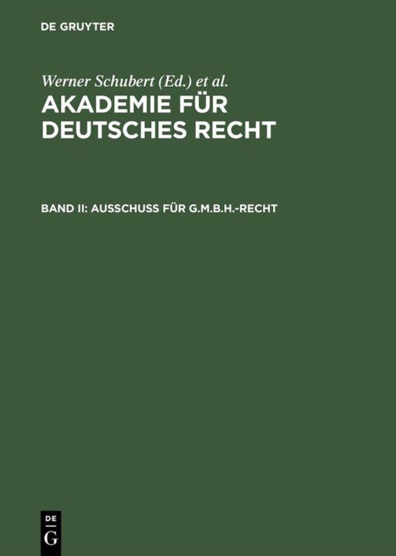 Akademie für Deutsches Recht / Ausschuß für G.m.b.H.-Recht