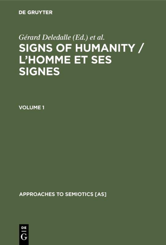 Signs of Humanity / L’homme et ses signes