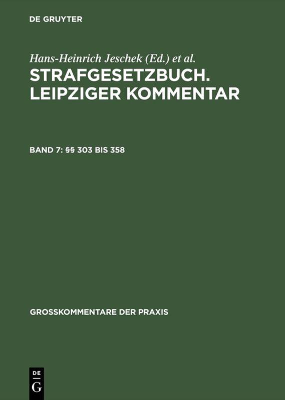 Strafgesetzbuch. Leipziger Kommentar / §§ 303 bis 358
