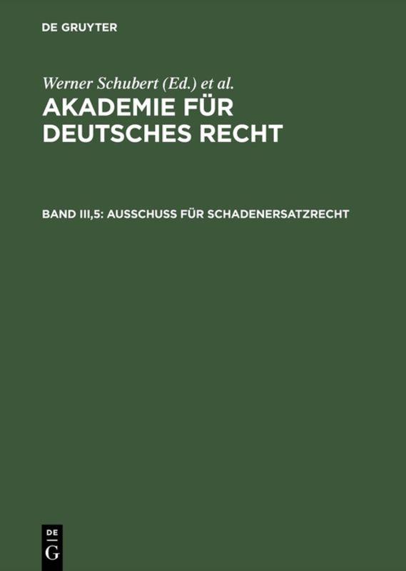 Akademie für Deutsches Recht / Ausschuß für Schadenersatzrecht