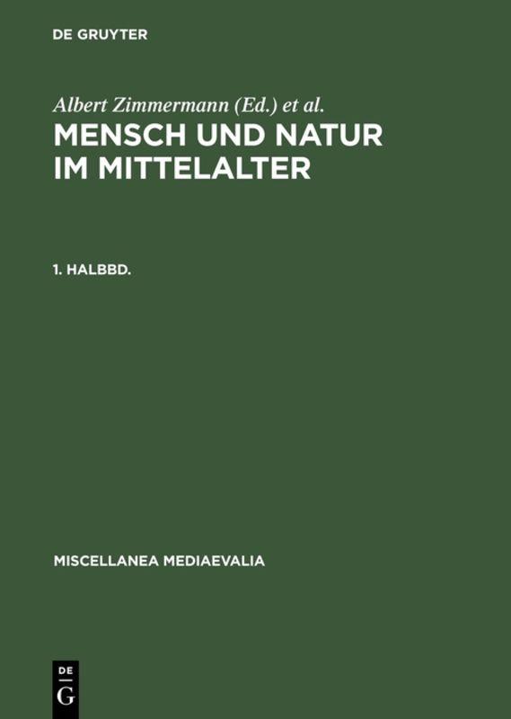 Mensch und Natur im Mittelalter / Mensch und Natur im Mittelalter. 1. Halbbd