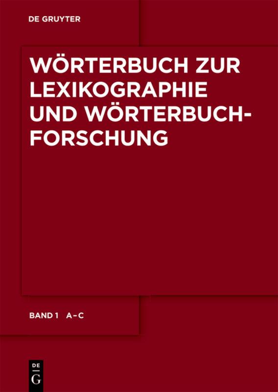 Wörterbuch zur Lexikographie und Wörterbuchforschung / A - C