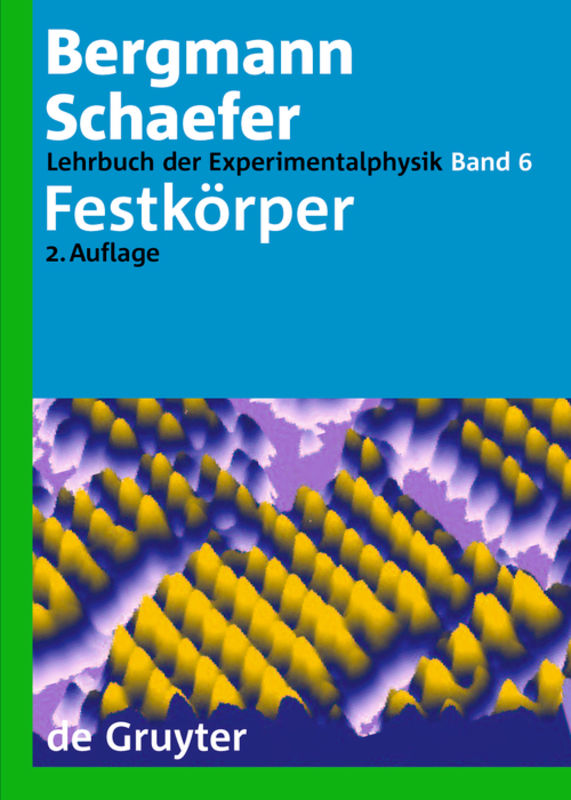 Ludwig Bergmann; Clemens Schaefer: Lehrbuch der Experimentalphysik / Festkörper