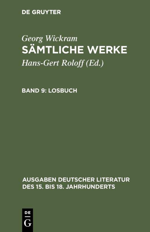 Georg Wickram: Sämtliche Werke / Losbuch