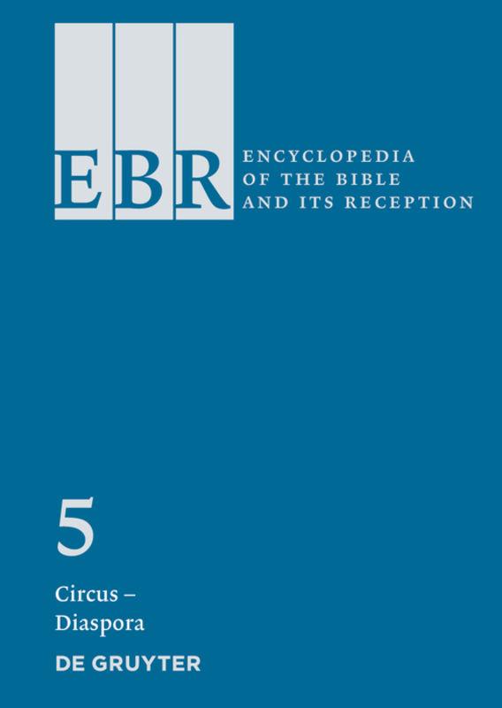 Encyclopedia of the Bible and Its Reception (EBR) / Charisma – Czaczkes