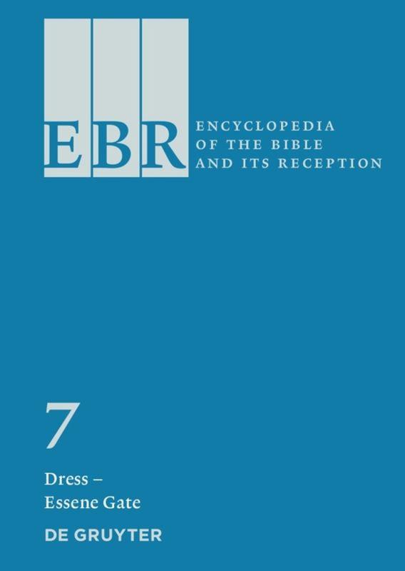 Encyclopedia of the Bible and Its Reception (EBR) / Dress – Essene Gate