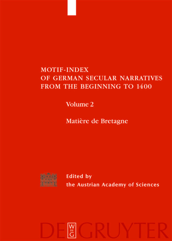 Motif-Index of German Secular Narratives from the Beginning to 1400 / Matière de Bretagne