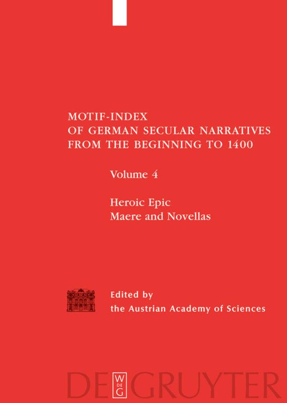 Motif-Index of German Secular Narratives from the Beginning to 1400 / Heroic Epic / Maere and Novellas