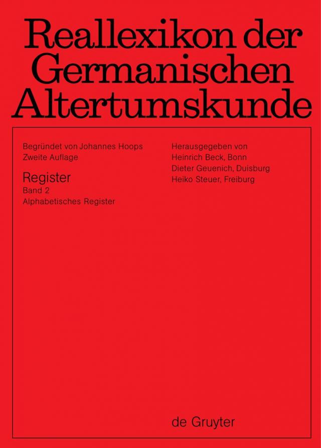 Reallexikon der Germanischen Altertumskunde / Band 1: Autoren, Stichwörter, Fachregister, Abkürzungsverzeichnis. Band 2: Alphabetisches Register
