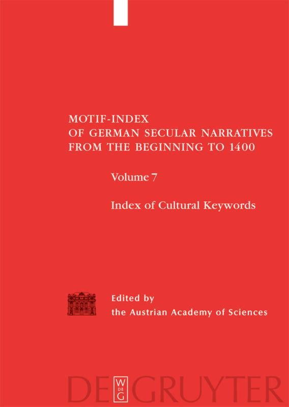 Motif-Index of German Secular Narratives from the Beginning to 1400 / Index of Cultural Keywords