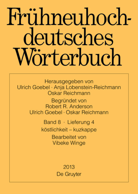 Frühneuhochdeutsches Wörterbuch / köstlichkeit – kuzkappe