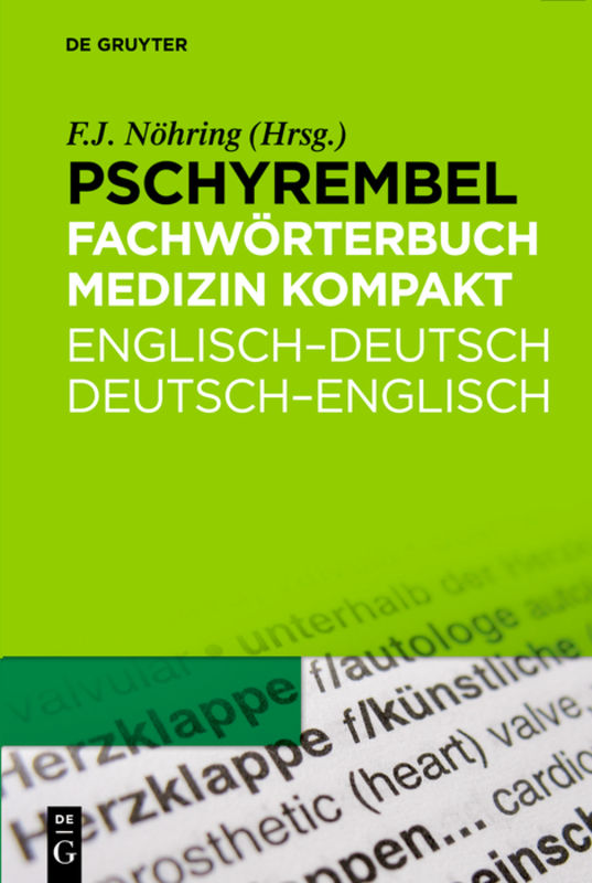 Fritz-Jürgen Nöhring: Pschyrembel Medizinisches Wörterbuch / Pschyrembel Fachwörterbuch Medizin kompakt
