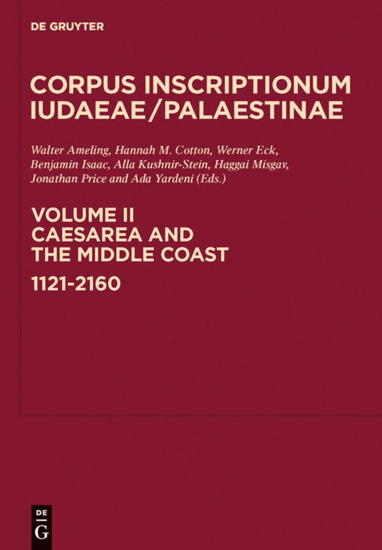 Corpus Inscriptionum Iudaeae/Palaestinae / Caesarea and the Middle Coast: 1121-2160