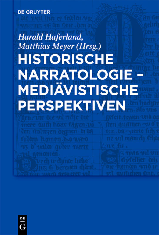 Historische Narratologie – Mediävistische Perspektiven