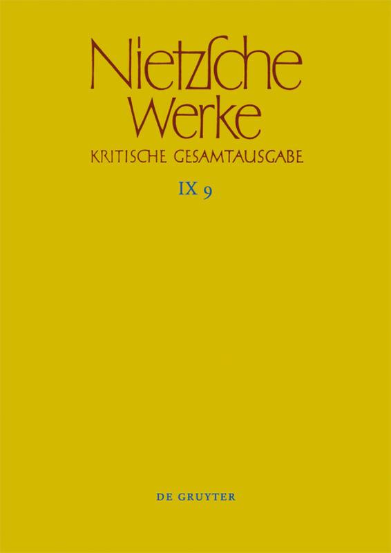 Friedrich Nietzsche: Nietzsche Werke. Abteilung 9: Der handschriftliche... / Arbeitshefte W II 6 und W II 7