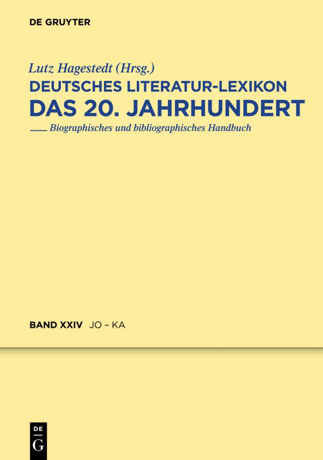 Deutsches Literatur-Lexikon. Das 20. Jahrhundert / Jonke - Kafitz