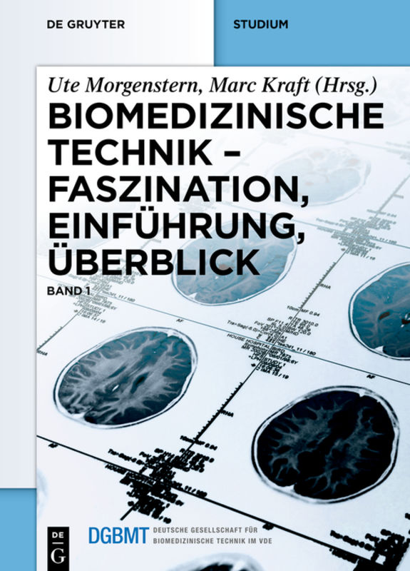 Biomedizinische Technik / Faszination, Einführung, Überblick