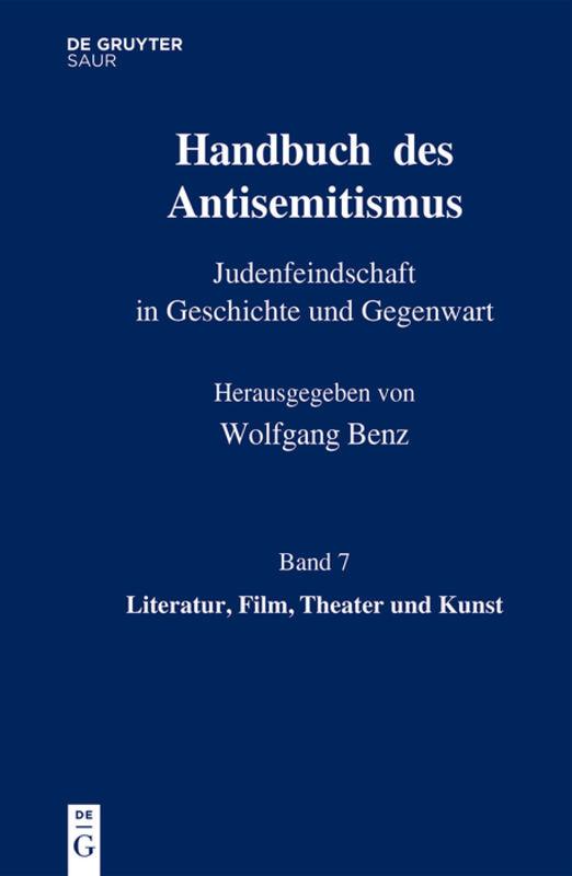 Handbuch des Antisemitismus / Literatur, Film, Theater und Kunst