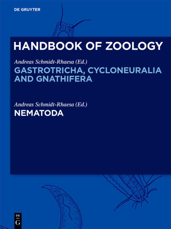 Handbook of Zoology. Gastrotricha, Cycloneuralia and Gnathifera / Nematoda