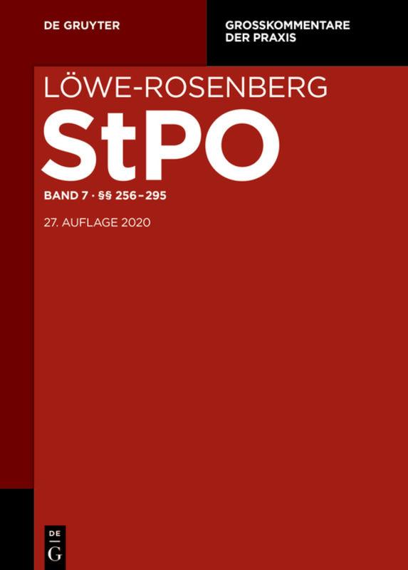 Löwe-Rosenberg. Die Strafprozeßordnung und das Gerichtsverfassungsgesetz / §§ 256-295