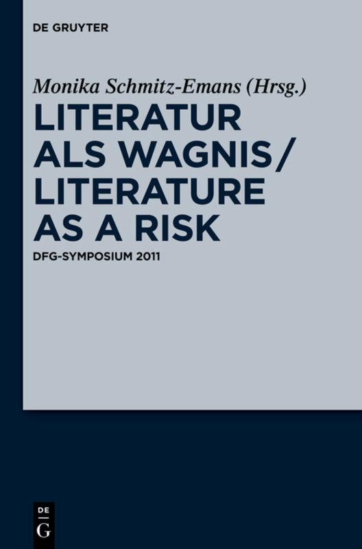 Literatur als Wagnis / Literature as a Risk
