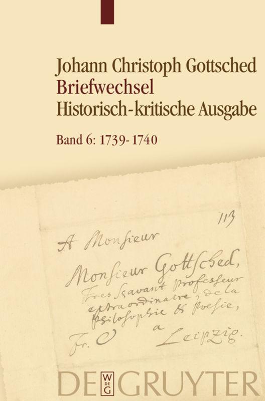 Johann Christoph Gottsched: Briefwechsel / Juli 1739 – Juli 1740