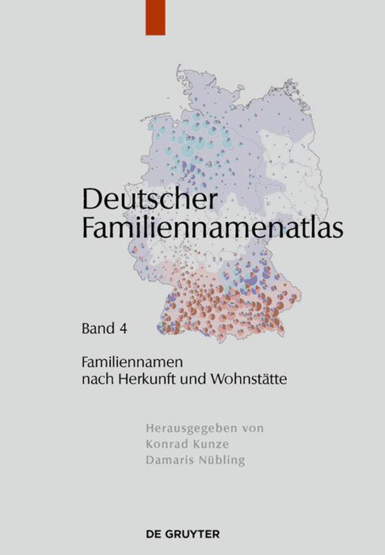 Deutscher Familiennamenatlas / Familiennamen nach Herkunft und Wohnstätte