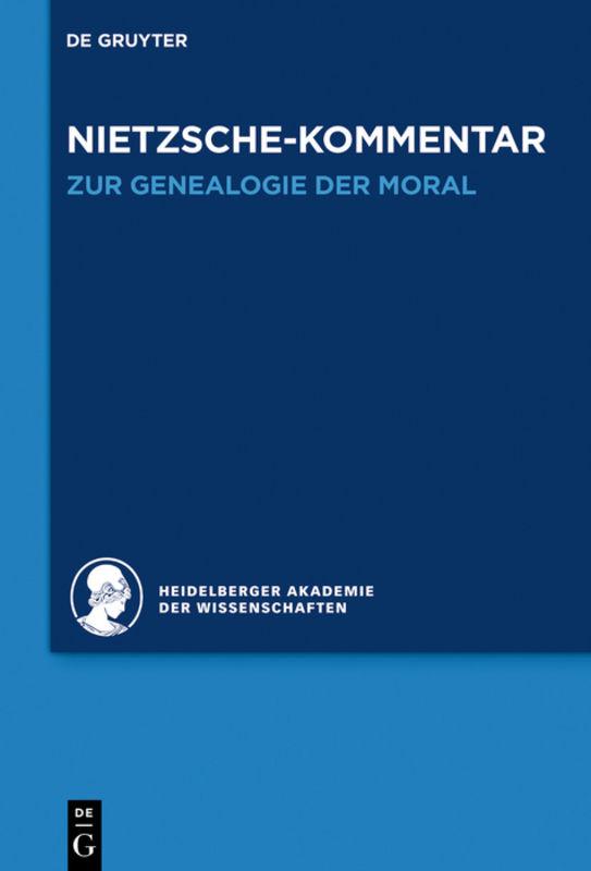 Historischer und kritischer Kommentar zu Friedrich Nietzsches Werken / Kommentar zu Nietzsches 