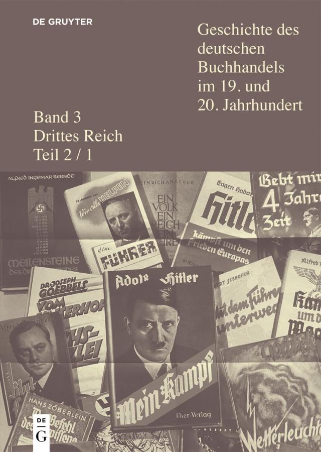 Geschichte des deutschen Buchhandels im 19. und 20. Jahrhundert. Drittes Reich / Drittes Reich