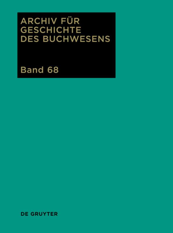 Archiv für Geschichte des Buchwesens / 2013