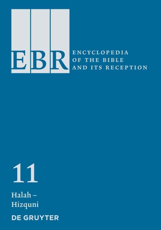 Encyclopedia of the Bible and Its Reception (EBR) / Halah – Hizquni