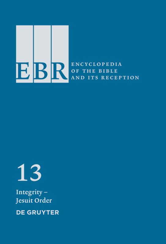 Encyclopedia of the Bible and Its Reception (EBR) / Integrity – Jesuit Order