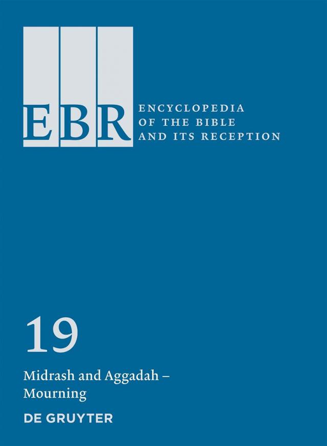 Encyclopedia of the Bible and Its Reception (EBR) / Midrash and Aggadah – Mourning