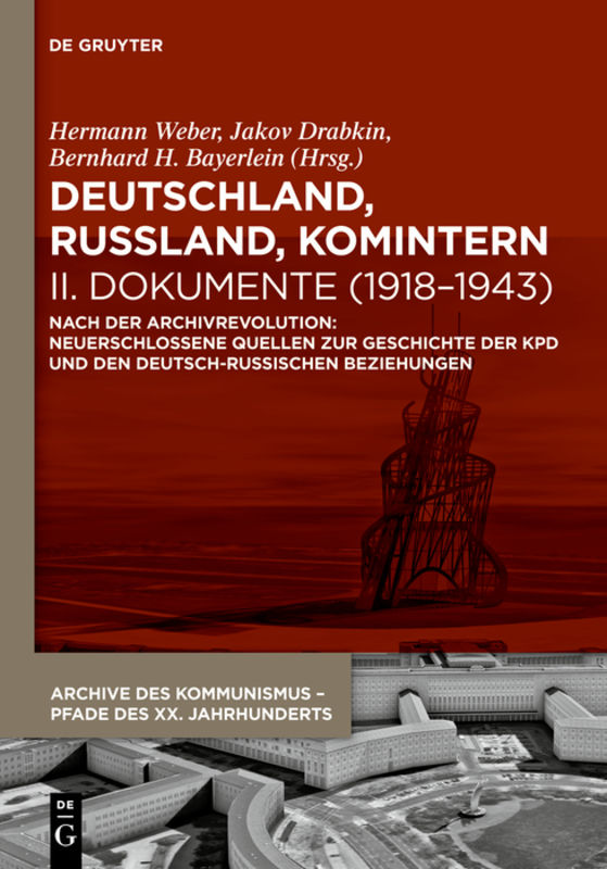 Deutschland, Russland, Komintern / Deutschland, Russland, Komintern - Dokumente (1918–1943)
