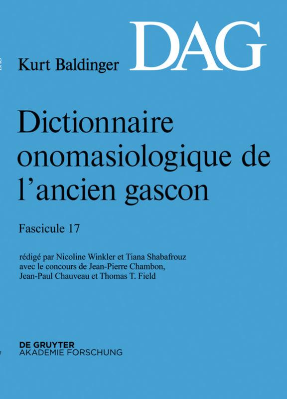 Dictionnaire onomasiologique de l’ancien gascon (DAG) / Dictionnaire onomasiologique de l’ancien gascon (DAG). Fascicule 17