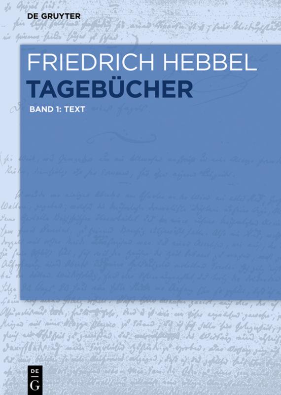 Friedrich Hebbel: Tagebücher / Text