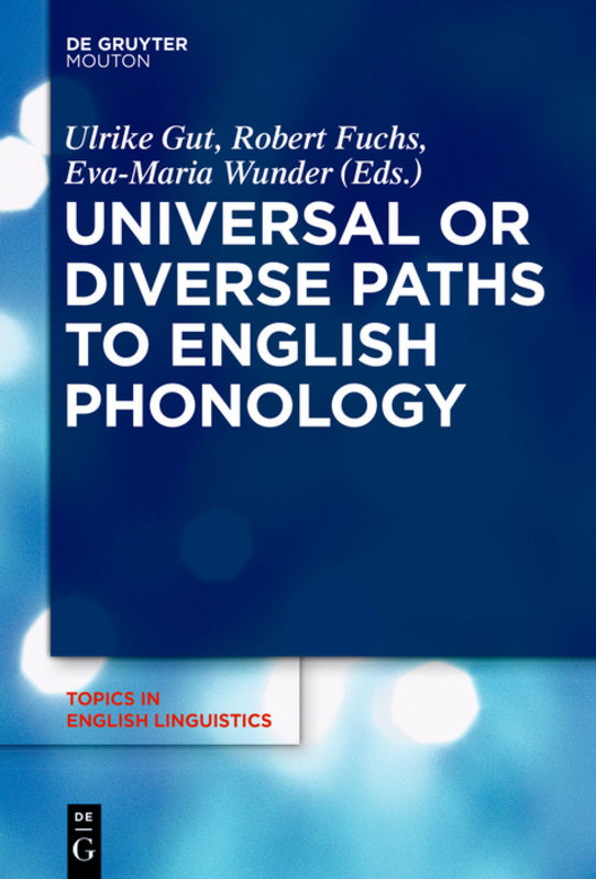Universal or Diverse Paths to English Phonology